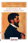 Turfanda mı, Yoksa Turfa mı? 
