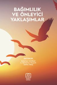 Bağımlılık ve Önleyici Yaklaşımlar