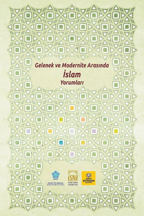 Gelenek ve Modernite Arasında İslam Yorumları