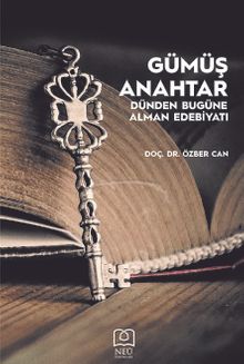 Gümüş Anahtar & Dünden Bugüne Alman Edebiyatı