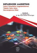 Influencer Marketing & Hatırlı Pazarlama Uygulamalarının Tüketici Satın Alma Davranışlarına Etkisi
