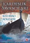 Kardeşlik Savaş&ccedil;ıları / Socorro K&ouml;leleri 4. Kitap