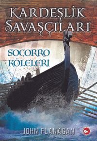 Kardeşlik Savaşçıları / Socorro Köleleri 4. Kitap
