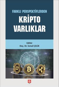 Farklı Perspektiflerden Kripto Varlıklar