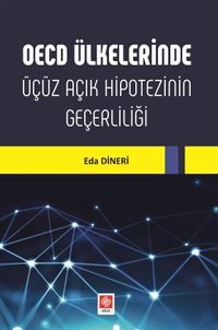OECD Ülkelerinde Üçüz Açık Hipotezinin Geçerliliği