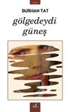 G&ouml;lgedeydi G&uuml;neş