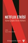 Netflix Etkisi & Dijital Çağda Ekran Kültürü