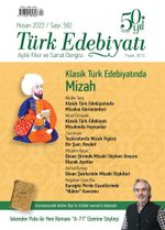 Türk Edebiyatı Aylık Fikir ve Sanat Dergisi Sayı: 582 Nisan 2022
