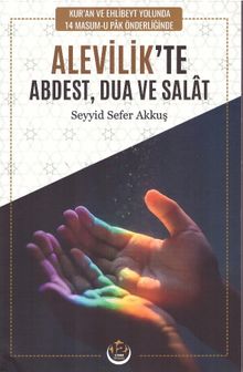 Alevilik'te Abdest, Dua ve Salat