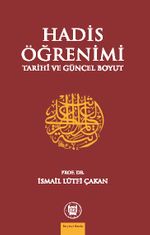 Hadis Öğrenimi & Tarihi ve Güncel Boyut