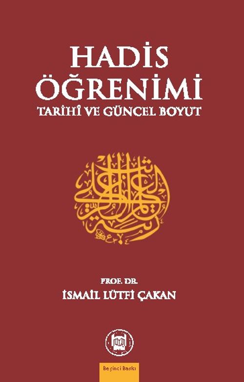Hadis Öğrenimi & Tarihi ve Güncel Boyut