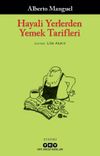 Hayali Yerlerden Yemek Tarifleri