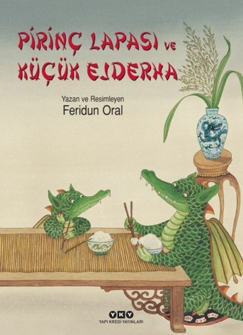 Pirinç Lapası ve Küçük Ejderha (Karton Kapak)