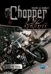 Chopper Kültürü & Kimlik ve Aidiyet