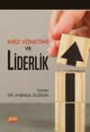 Kriz Y&ouml;netimi ve Liderlik