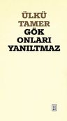 Gök Onları Yanıltmaz
