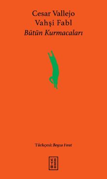 Vahşi Fabl & Bütün Kurmacaları