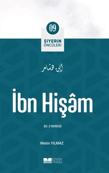 İbn Hişam / Siyerin Öncüleri (09)