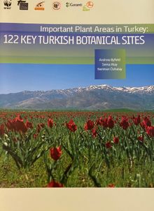 122 Key Turkish Botanical Sites : Important Plant Areas in Turkey