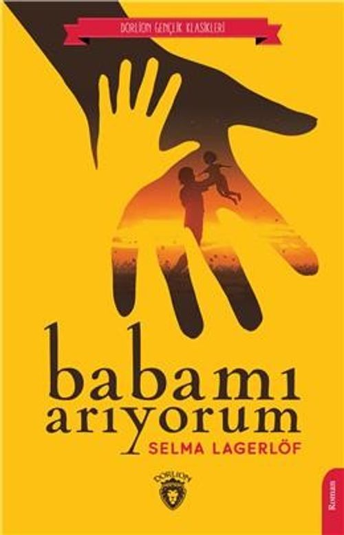Babamı Arıyorum (Dorlion Gençlik Klasikleri)