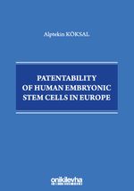 Patentability of Human Embryonic Stem Cells in Europe