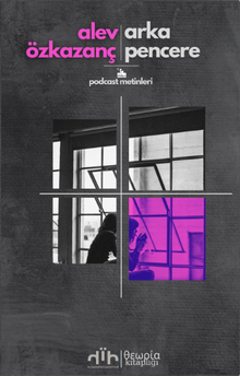 Arka Pencere & Kısa Dalga Podcast Metinleri