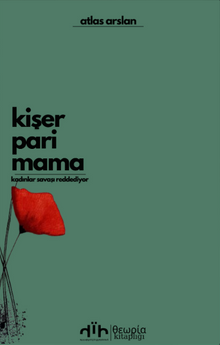 Kişer Pari Mama & Kadınlar Savaşı Reddediyor