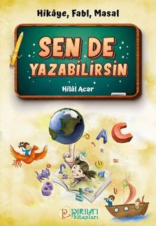 Sen de Yazabilirsin & Hikaye, Fabl, Masal