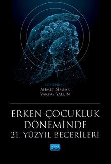 Erken Çocukluk Döneminde 21. Yüzyıl Becerileri