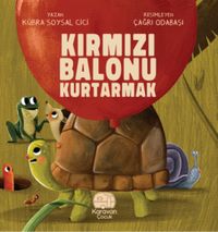 Kırmızı Balonu Kurtarmak