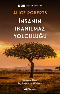 İnsanın İnanılmaz Yolculuğu   