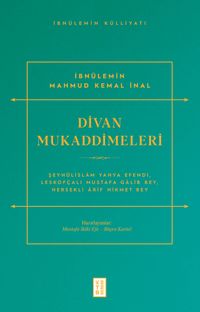 Divan Mukaddimeleri & Şeyhülislam Yahya Efendi, Leskofçalı Mustafa Galib Bey, Hersekli Ârif Hikmet Bey