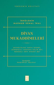 Divan Mukaddimeleri & Şeyhülislam Yahya Efendi, Leskofçalı Mustafa Galib Bey, Hersekli Ârif Hikmet Bey