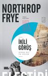 İkili Görüş &amp; Dinde Dil ve Anlam