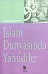 İslam D&uuml;nyasında Yahudiler