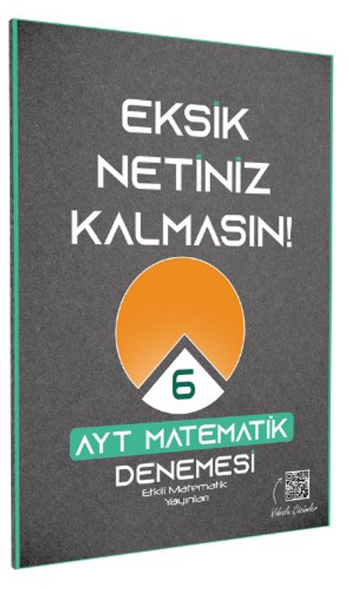Etkili Matematik Eksik Netiniz Kalmasın AYT 6 Deneme