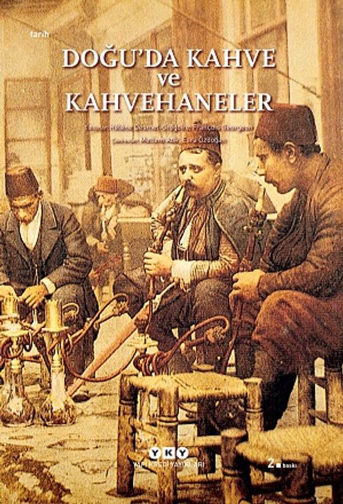 Doğu'da Kahve ve Kahvehaneler