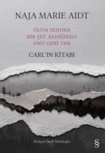 Carl'ın Kitabı & Ölüm Senden Bir Şey Aldığında Onu Geri Ver