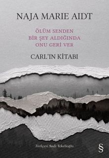 Carl'ın Kitabı & Ölüm Senden Bir Şey Aldığında Onu Geri Ver
