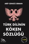 T&uuml;rk Dilinin K&ouml;ken S&ouml;zl&uuml;ğ&uuml;