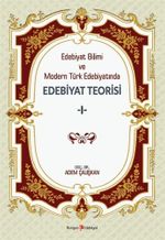Edebiyat Bilimi ve Modern Türk Edebiyatında Edebiyat Teorisi 1