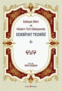 Edebiyat Bilimi ve Modern Türk Edebiyatında Edebiyat Teorisi 1