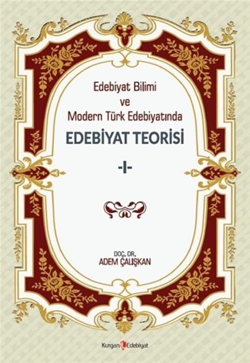 Edebiyat Bilimi ve Modern Türk Edebiyatında Edebiyat Teorisi 1