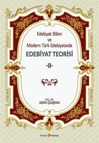 Edebiyat Bilimi ve Modern Türk Edebiyatında Edebiyat Teorisi 2