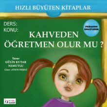 Kahveden Öğretmen Olur mu?