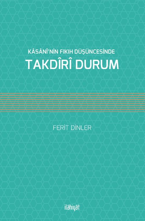 Kasani'nin Fıkıh Düşüncesinde Takdiri Durum