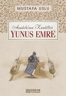Yunus Emre / Anadolu'nun Kandilleri