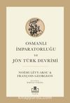 Osmanlı İmparatorluğu ve Jön Türk Dönemi