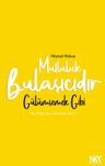 Mutluluk Bulaşıcıdır &amp; Gülümsemek Gibi