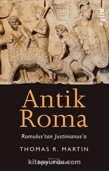 Antik Roma & Romulus'tan Justinianus'a